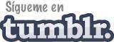 Sígueme en tumblr