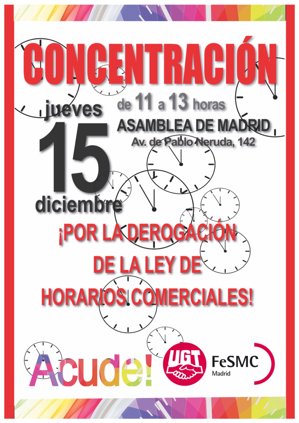 UGT convoca una CONCENTRACIÓN el día 15 de diciembre, de 11.00 a 13.00 horas en la Asamblea de Madrid, por la derogación de los Horarios com