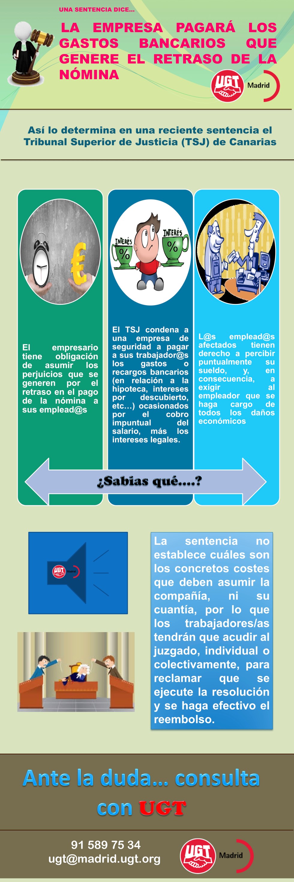 LA EMPRESA PAGARÁ LOS GASTOS BANCARIOS QUE GENERE EL RETRASO DE LA NÓMINA.