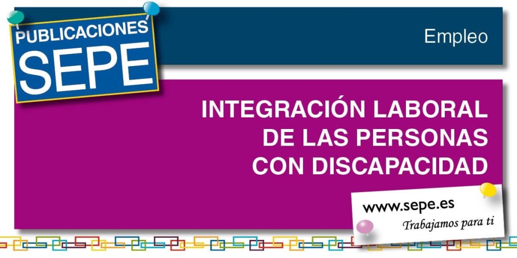 Guía de Integración Laboral de las Personas con Discapacidad