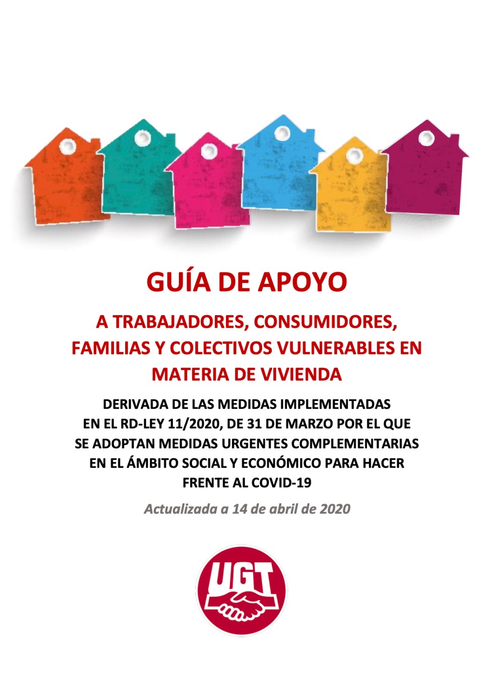 GUÍA DE APOYO A TRABAJADORES, CONSUMIDORES, FAMILIAS Y COLECTIVOS VULNERABLES EN MATERIA DE VIVIENDA