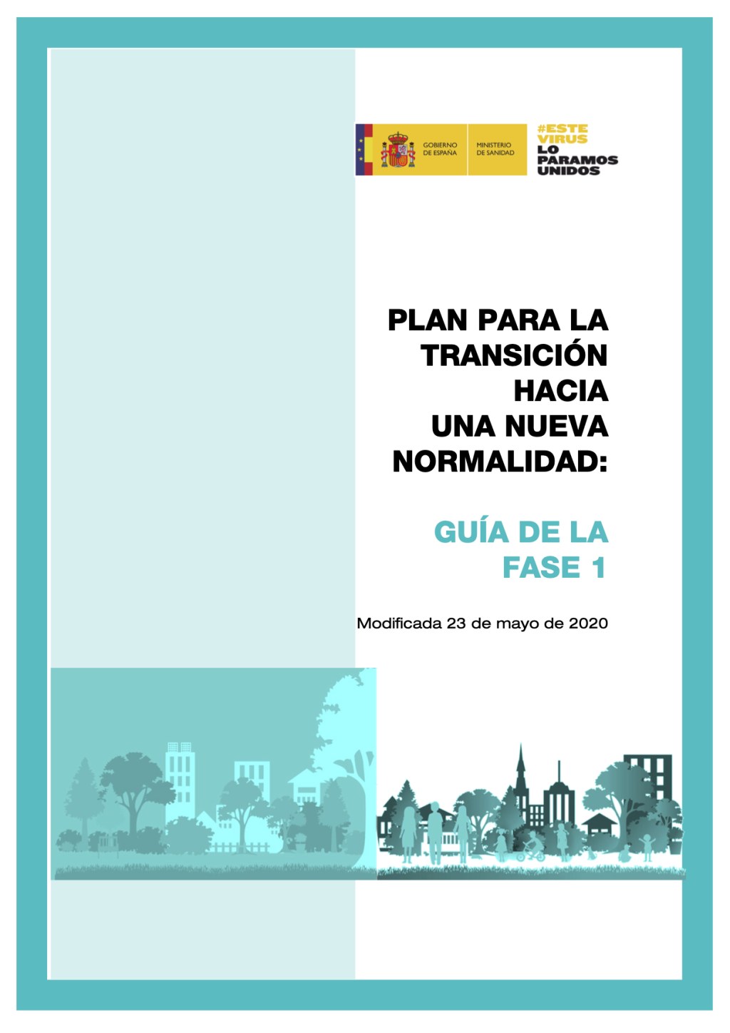 PLAN PARA LA TRANSICIÓN HACIA UNA NUEVA NORMALIDAD: GUÍA DE LA FASE 1