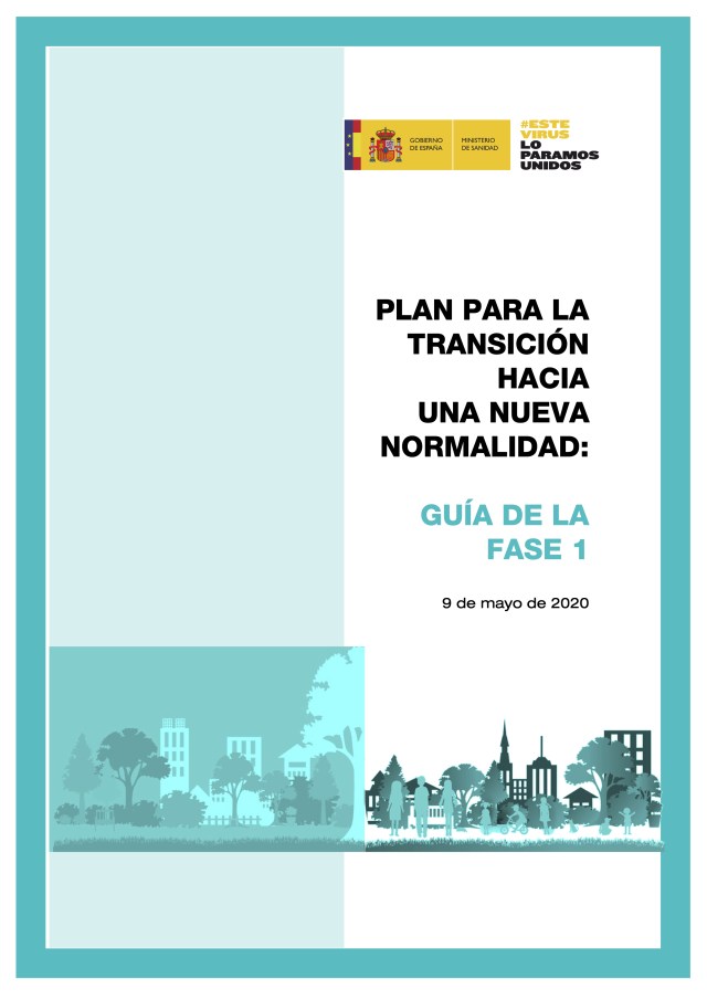PLAN PARA LA TRANSICIÓN HACIA UNA NUEVA NORMALIDAD: GUÍA DE LA FASE 1