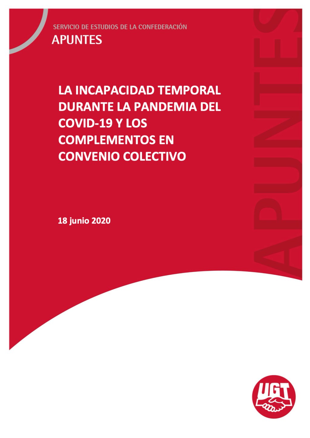 LA INCAPACIDAD TEMPORAL DURANTE LA PANDEMIA DEL COVID-19 Y LOS COMPLEMENTOS EN CONVENIO COLECTIVO