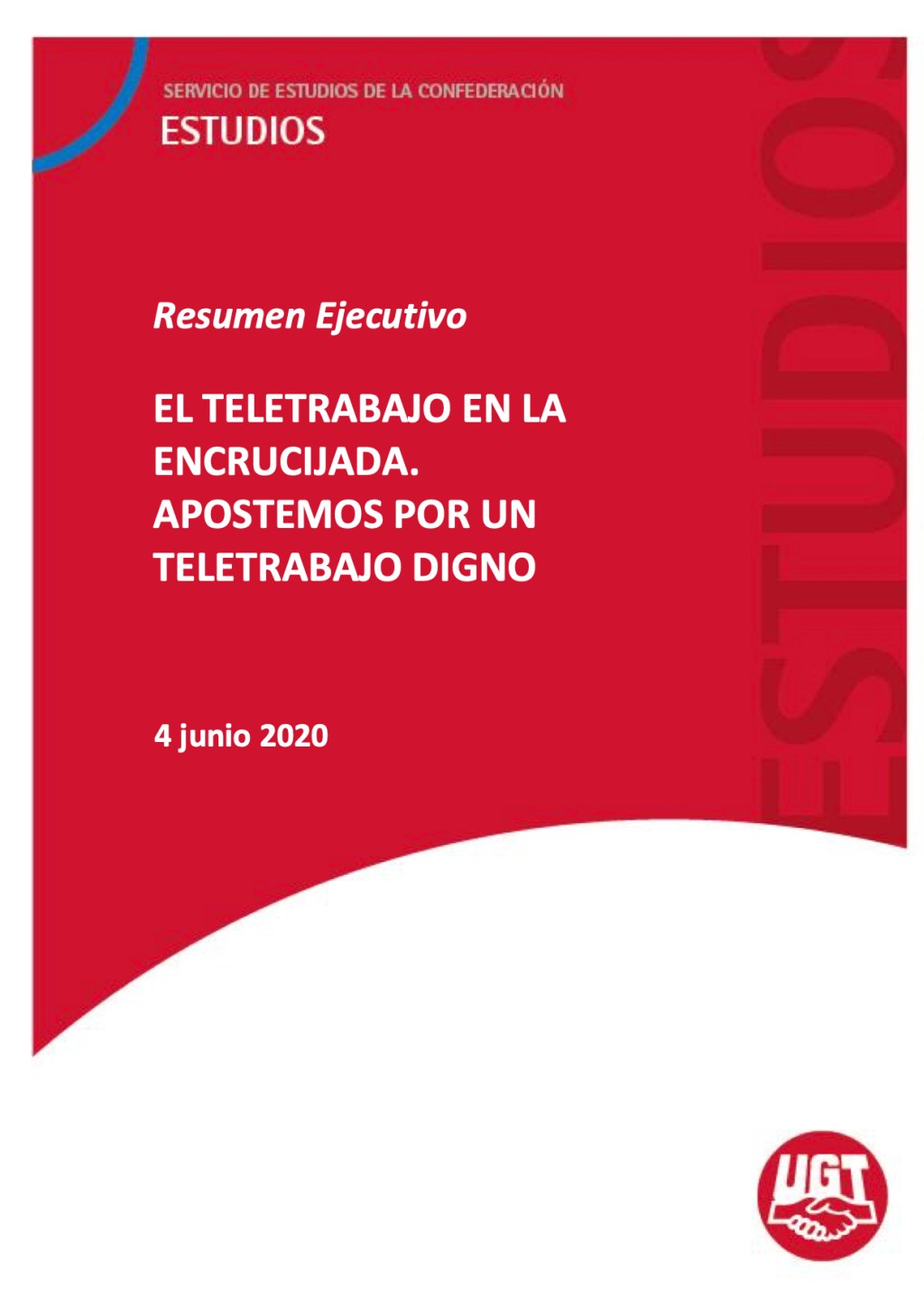EL TELETRABAJO EN LA ENCRUCIJADA. APOSTEMOS POR UN TELETRABAJO DIGNO
