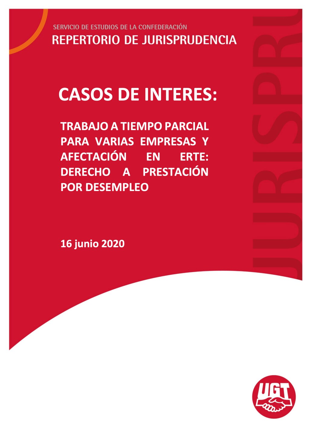TRABAJO A TIEMPO PARCIAL PARA VARIAS EMPRESAS Y AFECTACIÓN EN ERTE: DERECHO A PRESTACIÓN POR DESEMPLEO