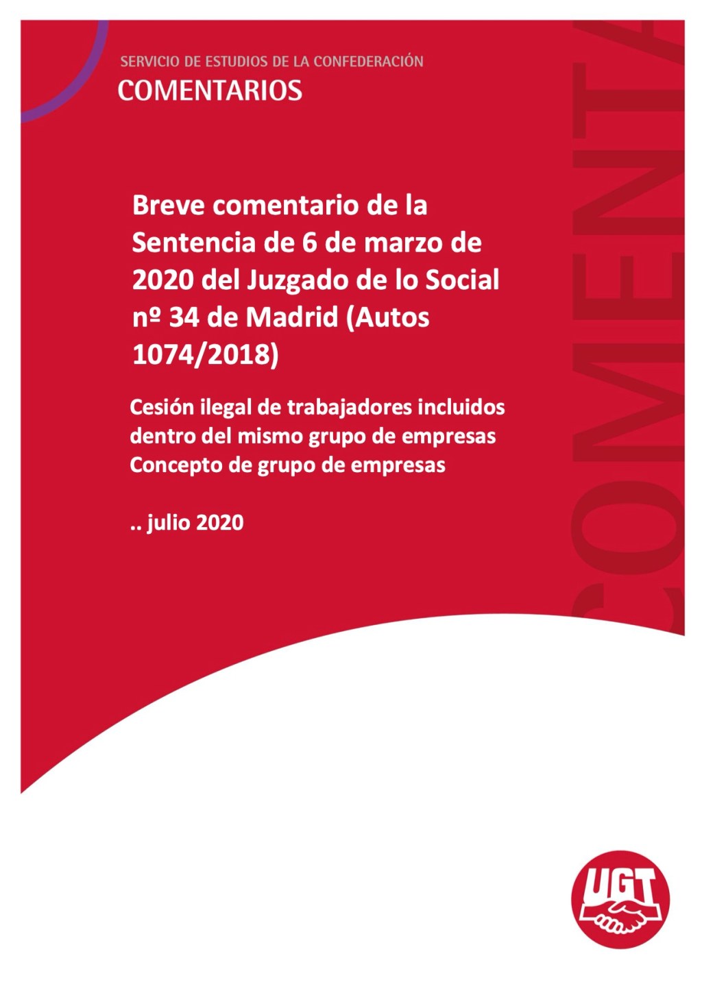 Cesión ilegal de trabajadores incluidos dentro del mismo grupo de empresas.