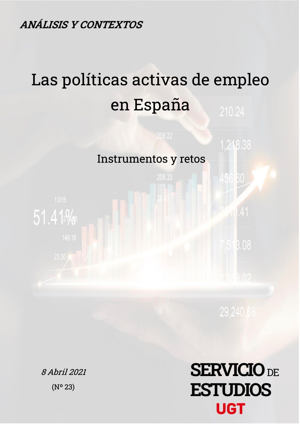 Informe sobre las Políticas Activas de Empleo y su articulación