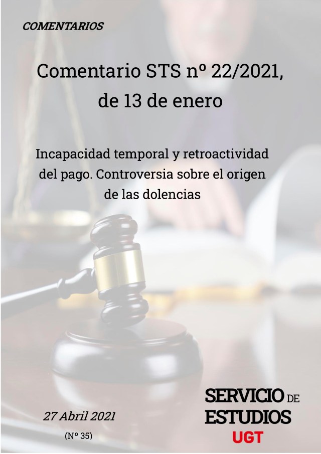 Incapacidad temporal y retroactividad del pago. Controversia sobre el origen de las dolencias