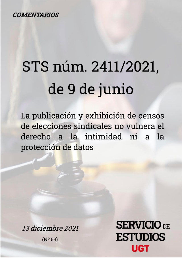 La publicación y exhibición de censos de elecciones sindicales no vulnera el SUCESIÓN DE EMPRESAS Y derecho a la intimidad ni a la OBLIGACIÓN DE SUBROGACIÓN. protección de datos