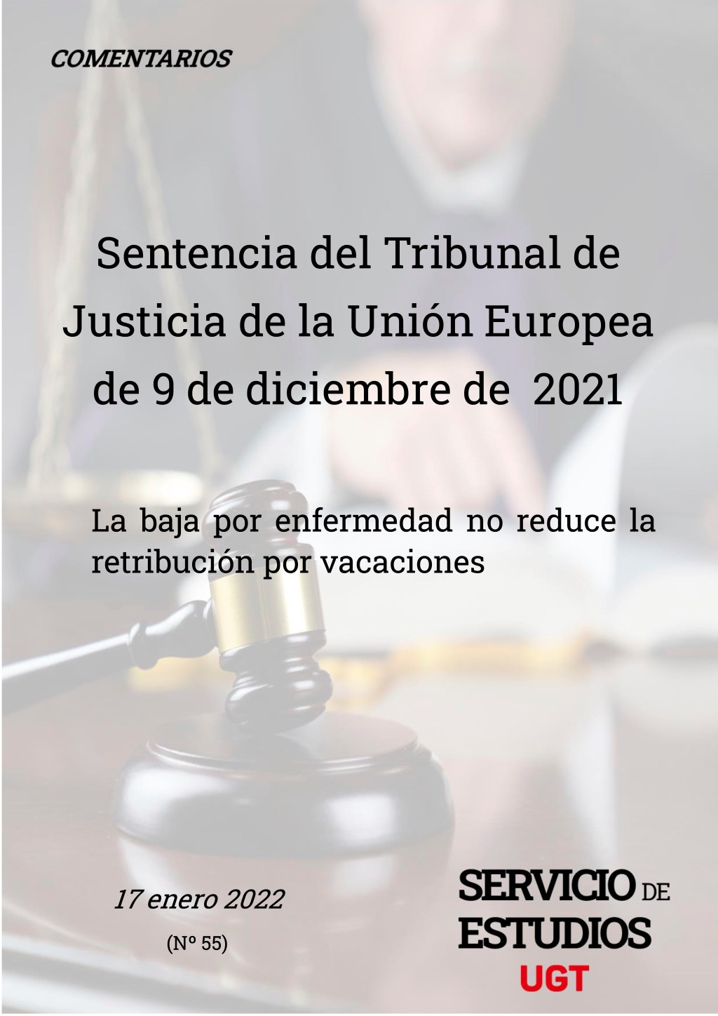 La baja por enfermedad no reduce la retribución por vacaciones.