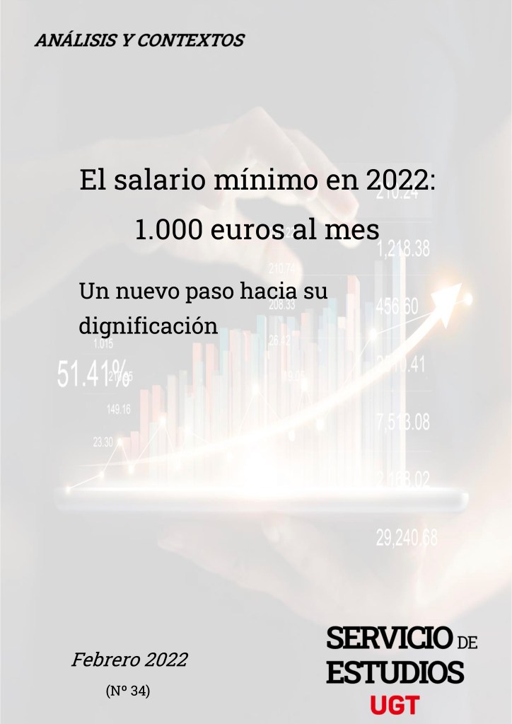 📌 El salario mínimo en 2022: 1.000 euros al mes. 👉 Un nuevo paso hacia su dignificación.