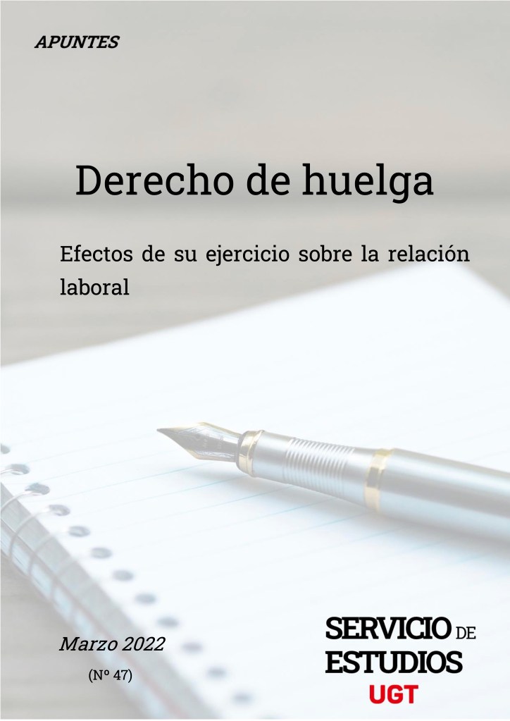 DERECHO DE HUELGA Efectos de su ejercicio sobre la relación laboral
