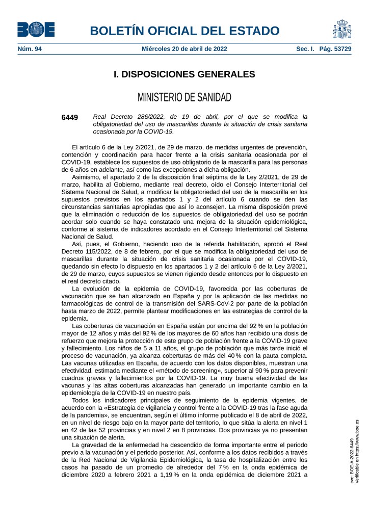📌 Real Decreto 286/2022, de 19 de abril, 👉por el que se modifica la obligatoriedad del uso de mascarillas durante la situación de crisis sanitaria ocasionada por la COVID-19.