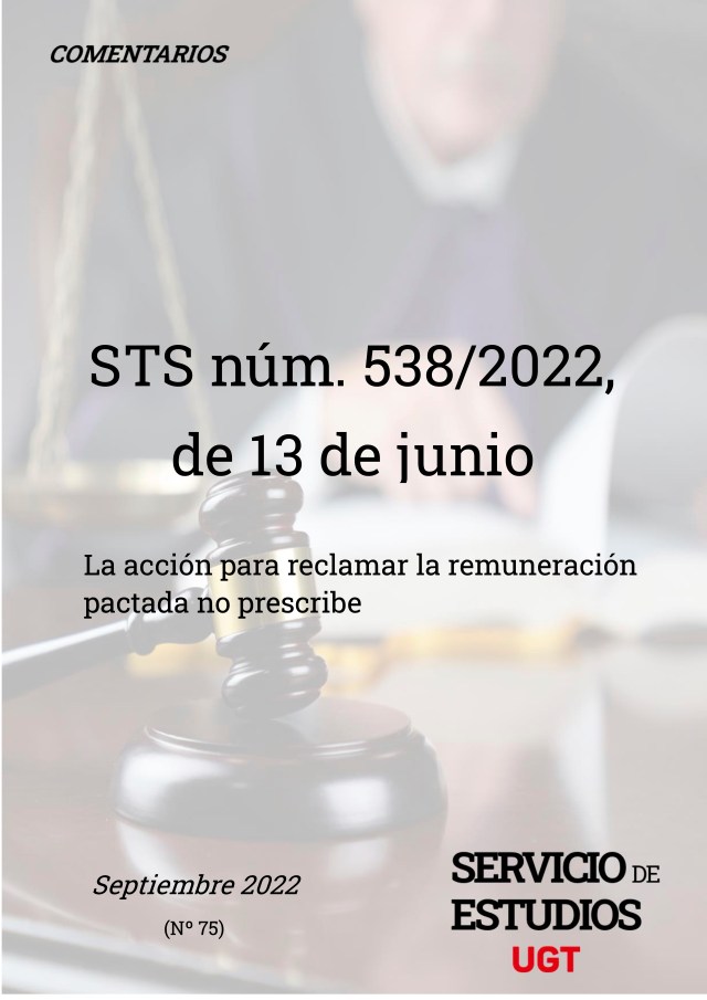 La acción para reclamar la remuneración pactada no prescribe, STS núm. 538/2022, de 13 de junio