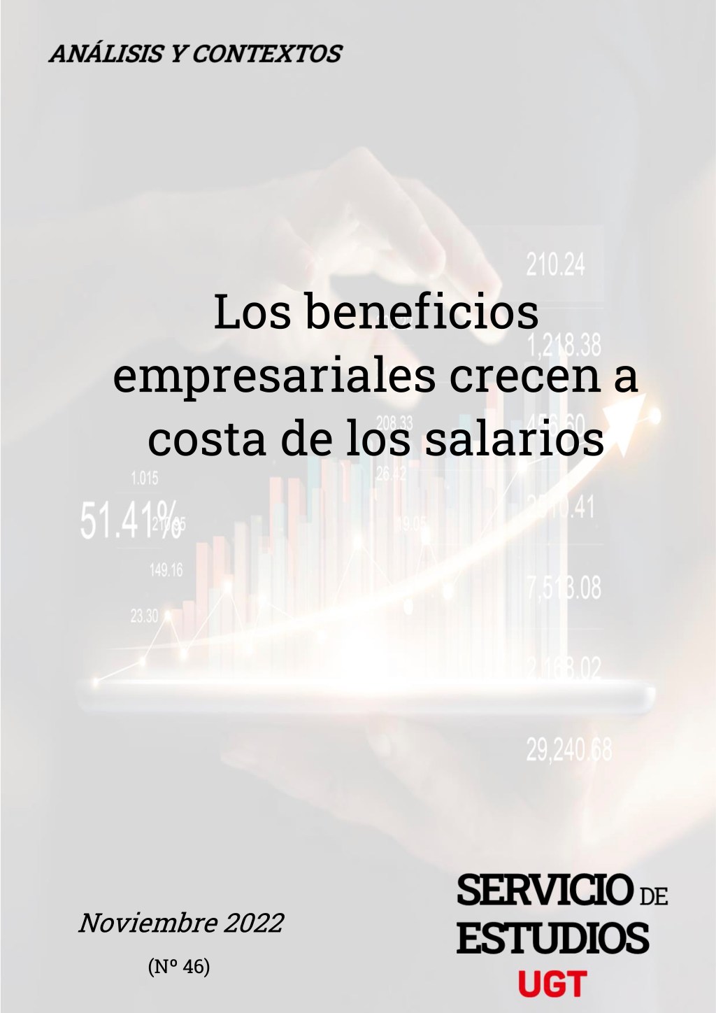 LOS BENEFICIOS EMPRESARIALES CRECEN A COSTA DE LOS SALARIOS