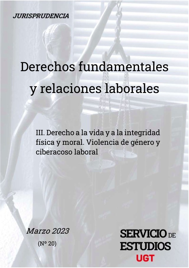Derecho a la vida y a la integridad física y moral. Violencia de género y ciberacoso laboral