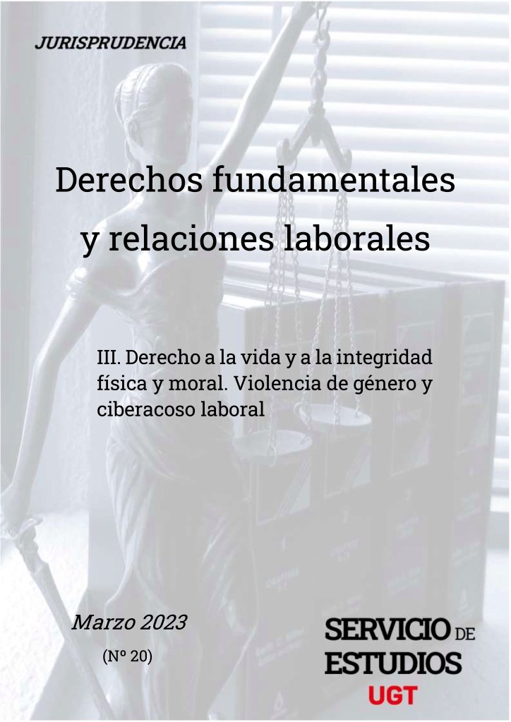 Derecho a la vida y a la integridad física y moral. Violencia de género y ciberacoso laboral