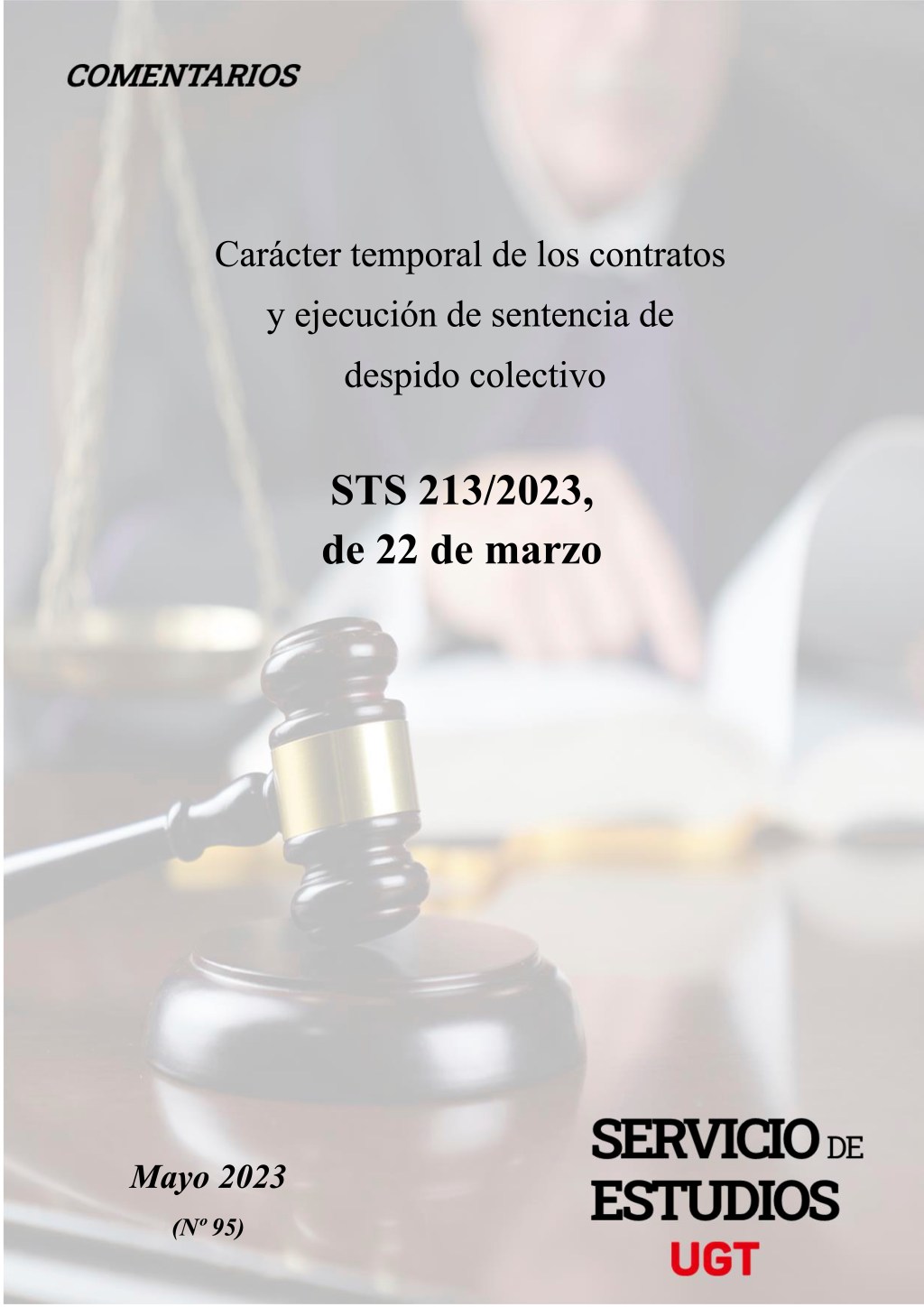 Carácter temporal de los contratos y ejecución de sentencia de despido colectivo STS 213:2023, de 22 de marzo