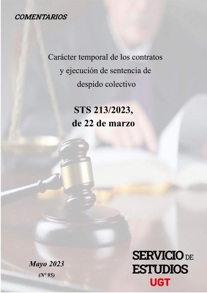 Carácter temporal de los contratos y ejecución de sentencia de despido colectivo STS 213:2023, de 22 de marzo