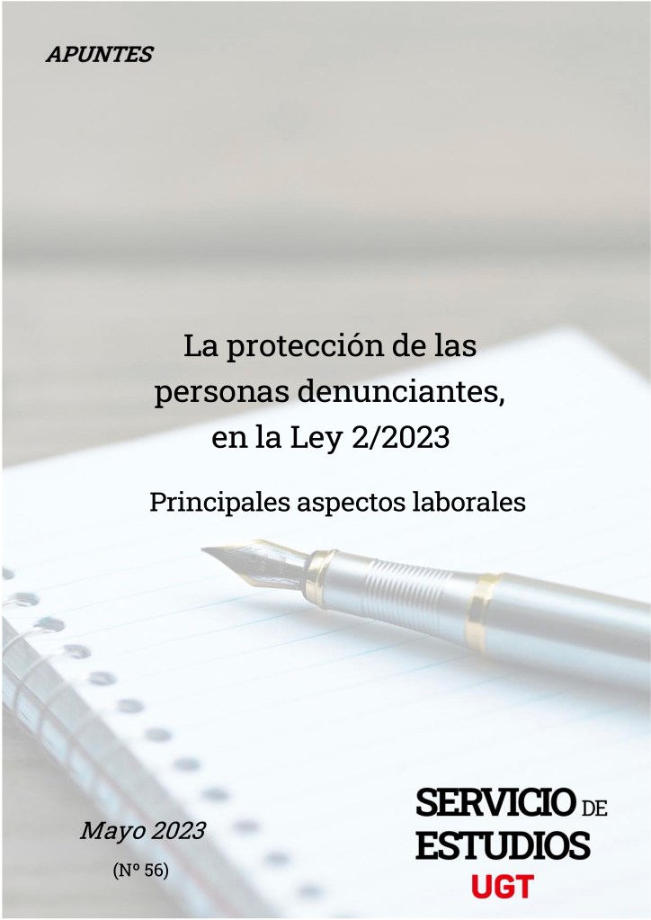 PROTECCIÓN A LAS PERSONAS DENUNCIANTES. ANÁLISIS DE LOS ASPECTOS LABORALES MÁS RELEVANTES DE LA LEY 2/2023