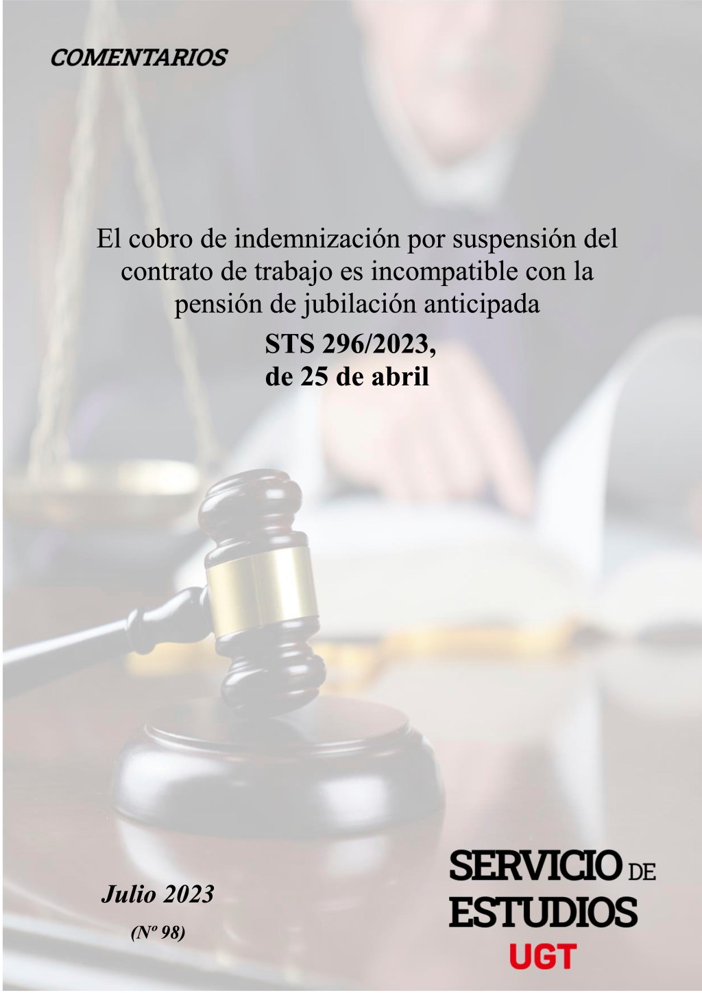 COBRO DE INDEMNIZACIÓN POR SUSPENSIÓN DEL CONTRATO DE TRABAJO ES INCOMPATIBLE CON LA PENSIÓN DE JUBILACIÓN ANTICIPADA