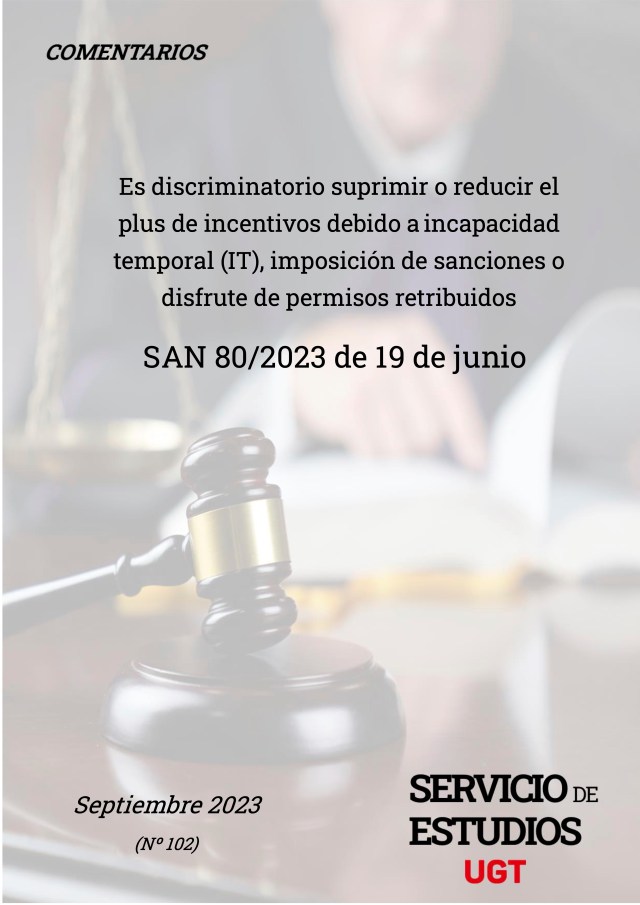 ES DISCRIMINATORIO SUPRIMIR O REDUCIR EL PLUS DE INCENTIVOS DEBIDO A INCAPACIDAD TEMPORAL (IT), IMPOSICIÓN DE SANCIONES O DISFRUTE DE PERMISOS RETRIBUIDOS