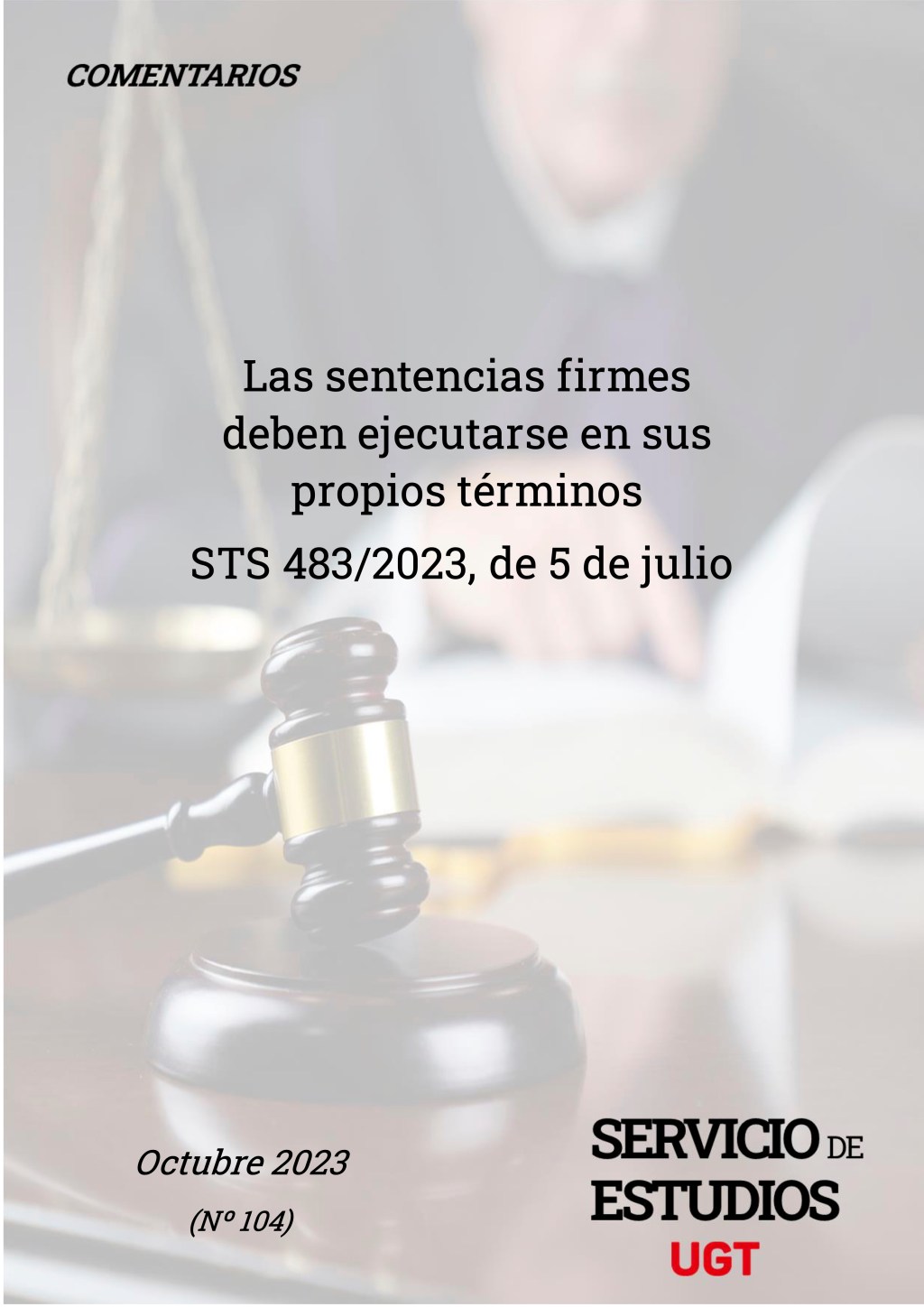 Las sentencias firmes deben ejecutarse en sus propios términos