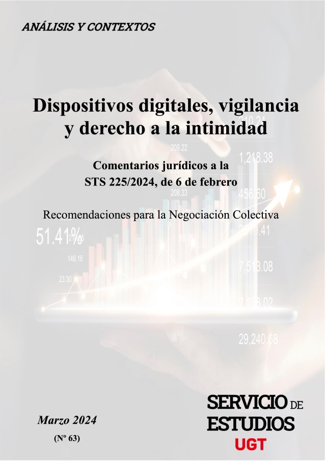 DISPOSITIVOS DIGITALES VIGILANCIA Y DERECHO A LA INTIMIDAD, COMENTARIOS JURÍDICOS A LA STS 225/2024, DE 6 DE FEBRERO